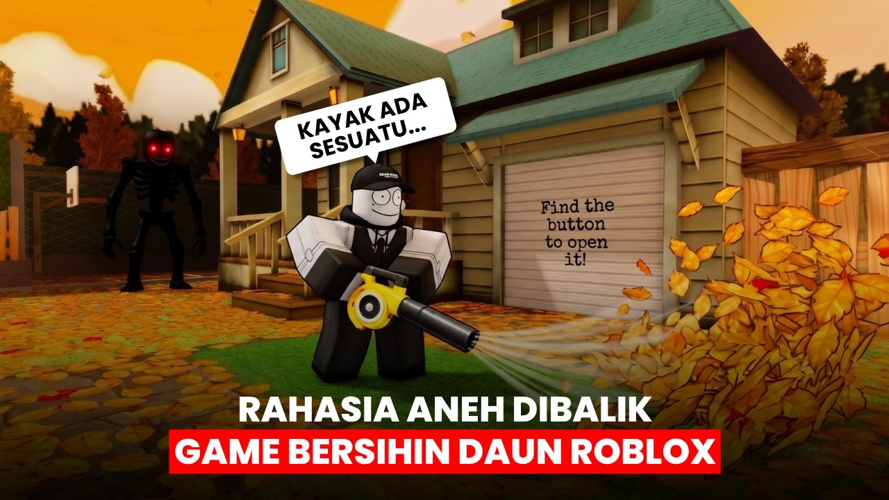 JANGAN MAIN GAME BERSIHIN DAUN DI ROBLOX INI!! ADA RAHASIA ANEH DIBALIKNYA...