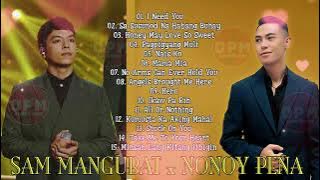 SAM  MANGUBAT x Nonoy Peña Playlist Ibig Kanta With Lyrics 2024😍OPM Love Song 2024 #opmlovecover