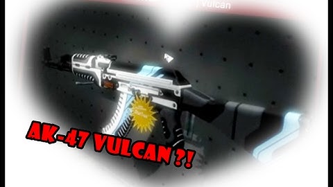 AK-47 Vulcan !?