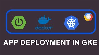 Google Kubernetes Engine - Create GKE Cluster and Deploy App