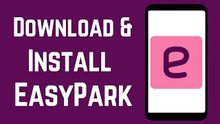 How To Download EasyPark App On Android | How To Install Easy Park App On Mobile screenshot 2