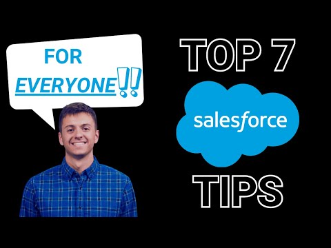 7 Salesforce Tips