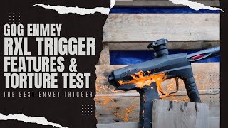 Gog Enmey Rxl Trigger  The Best Enmey Trigger  Torture Test And Overview
