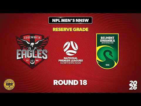 NPL Men's NNSW Reserve Grade Round 18 - Edgeworth Eagles v Belmont Swansea United — football video