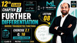Further Differentiation| Exercise 2.1 Q.16|#inversetrigonometricfunctionclass12 |#pectaa| #fscpart2