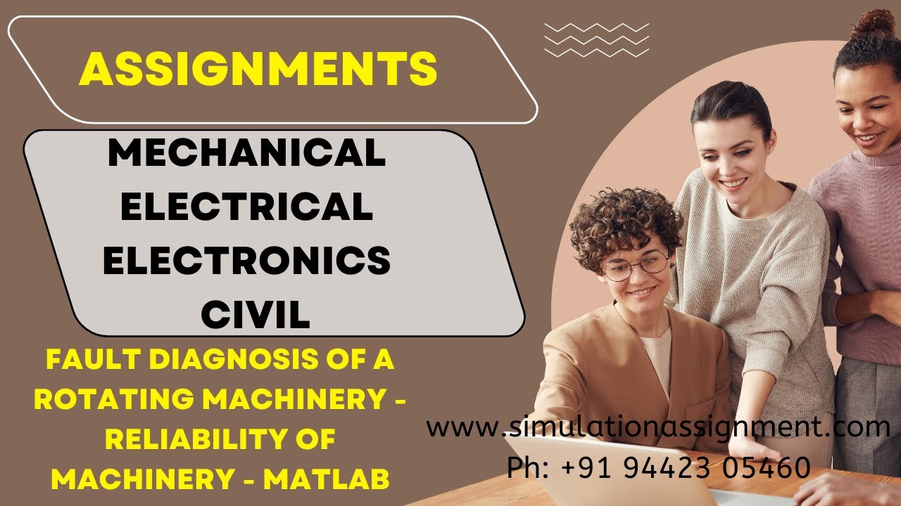 Fault Diagnosis of a Rotating Machinery - Reliability of Machinery - MATLAB