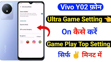 vivo y02 ultra game mode use kaise kare | how to on ultra game setting vivo y02