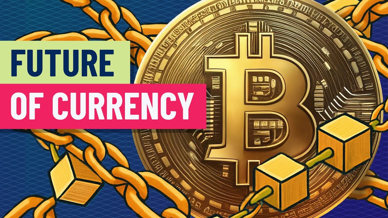 Blockchain is the future of currency, expert says Blockchain is the future of currency, expert says
