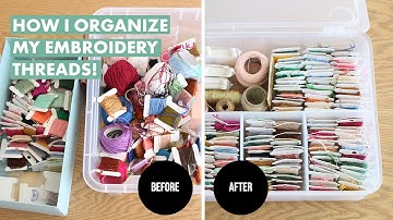 How To Organize Embroidery Threads | Not the way you thought