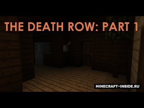 The Death Row: Part 1 [Прохождение карт]