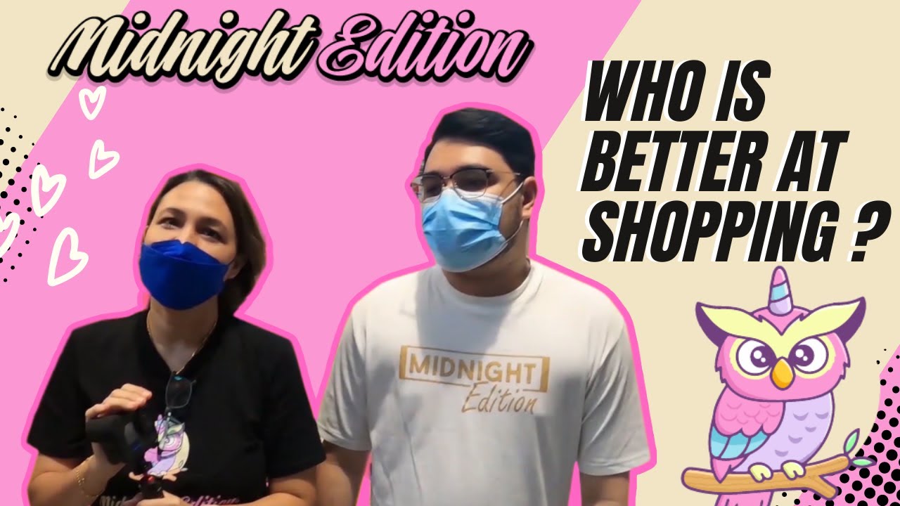 Who Is Better At Shopping? | Midnight Edition