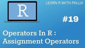 Operators In R : Assignment Operators  | Learn R with Pallvi