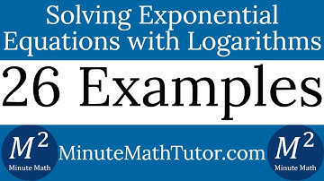 Solving Exponential Equations with Logarithms | 26 Examples