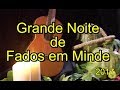 NOITE DE FADOS - MINDE - NASCIDOS EM 1988