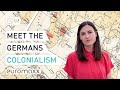 The German Colonial Empire How Does Germany Deal With Its Colonial History Meet The Germans 