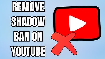 How to Remove Shadow Ban On YouTube (Quick Fix)