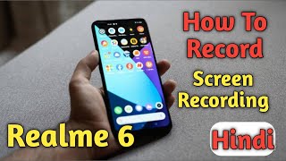 Realme 6 Screen Recording, How To Record Screen in Realme 6