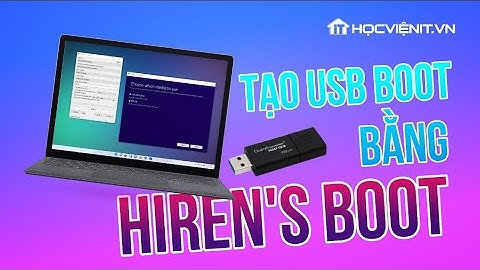 Hướng dẫn tạo USB Boot bằng Hiren