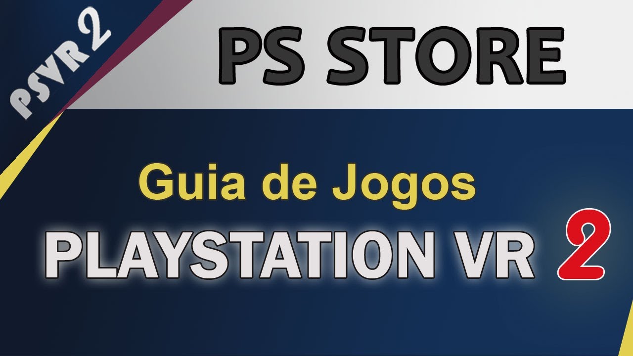 Conheça TODOS OS 40 JOGOS do lançamento do Playstation VR2 (GUIA com notas  e idiomas disponíveis) 