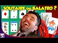 Honntement qui du solitaire ou de balatro amne le plus de fun 