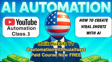 YouTube Automation Class-3 | How to Create Viral Shorts with Ai by Malik Huzaifa YT