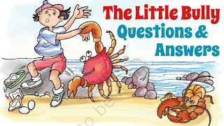 NCERT Solutions for Class 5 English Unit 8 Chapter 2 The Little Bully -  Learn CBSE