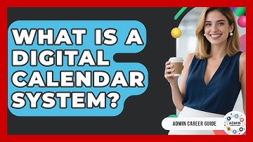 What Is A Digital Calendar System? - Admin Career Guide
