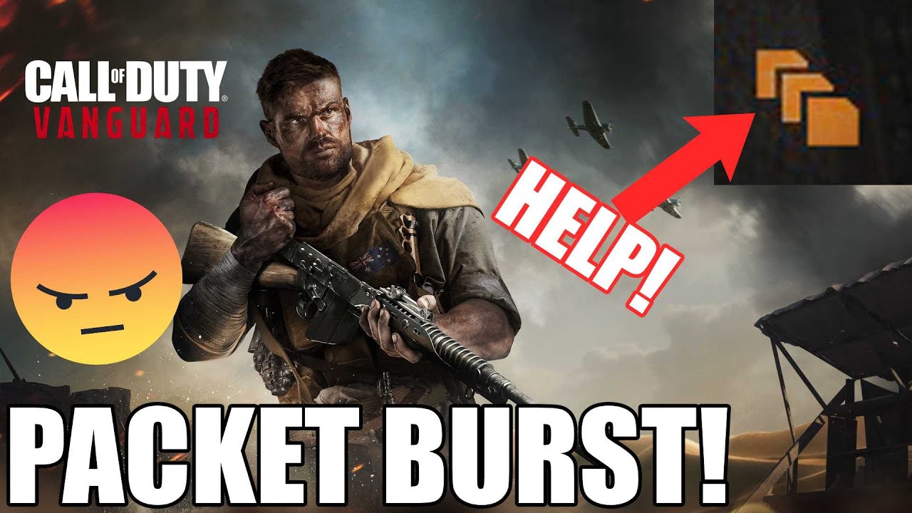 Vanguard Packet Burst Issues - Let's Talk!