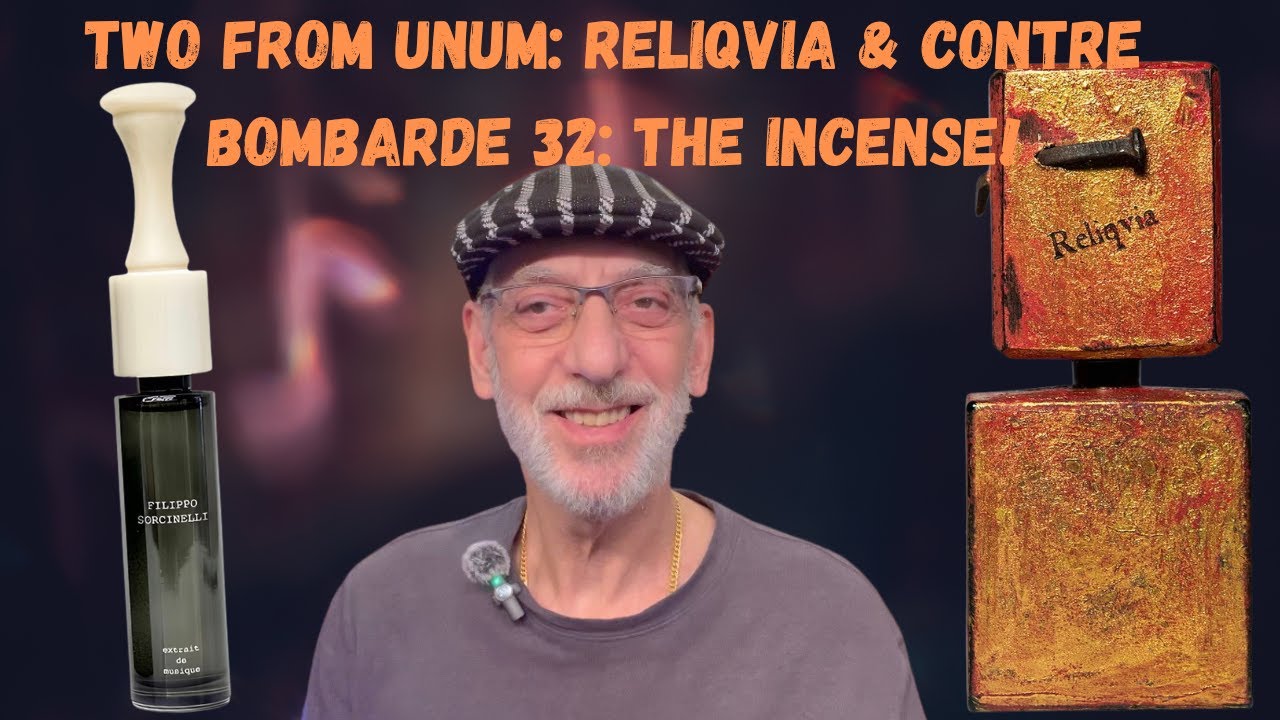 Two Incense Fragrances from UNUM: Reliqvia and Contre Bombarde 32