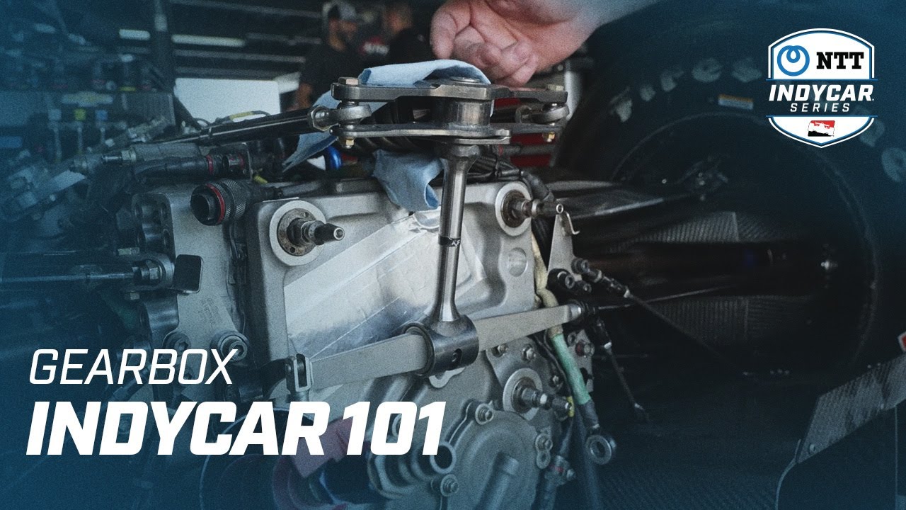 How does the gearbox work in an NTT INDYCAR SERIES car? INDYCAR 101