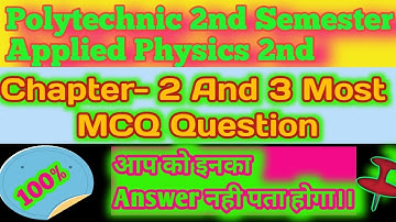 Applied Physics Polytechnic 2nd Semester MCQ Questiona।। Applied Physics 2ndMost Import MCQ Question
