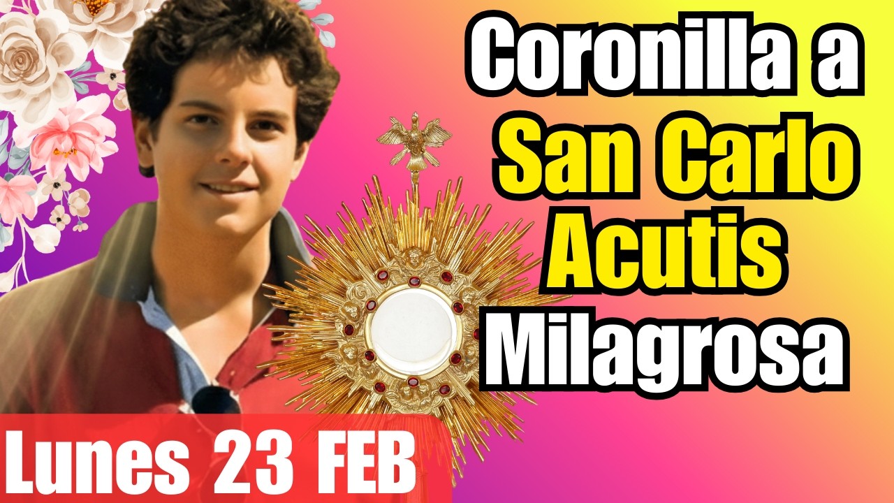 Coronilla a San Carlo Acutis - Haz Posible lo Imposible - Oración de Sanación Poderosa