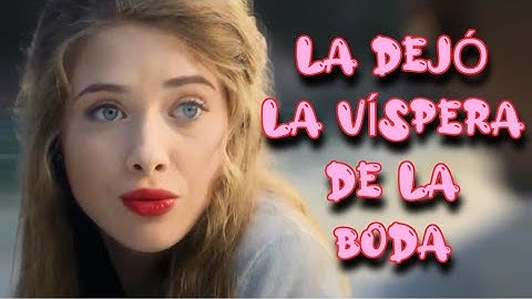 LA DEJÓ LA VÍSPERA DE LA BODA | COMPROBANDO TUS SENTIMIENTOS | Drama novela completas