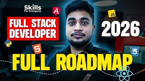 🚀 Full Stack Developer Roadmap 2026 | Step-by-Step Guide for Beginners
