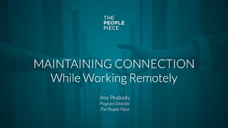 Maintaining Connection While Working Remotely