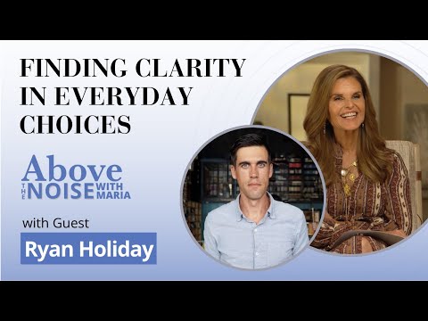 Ryan Holiday on Living with Intention: Finding Clarity in Everyday Choices