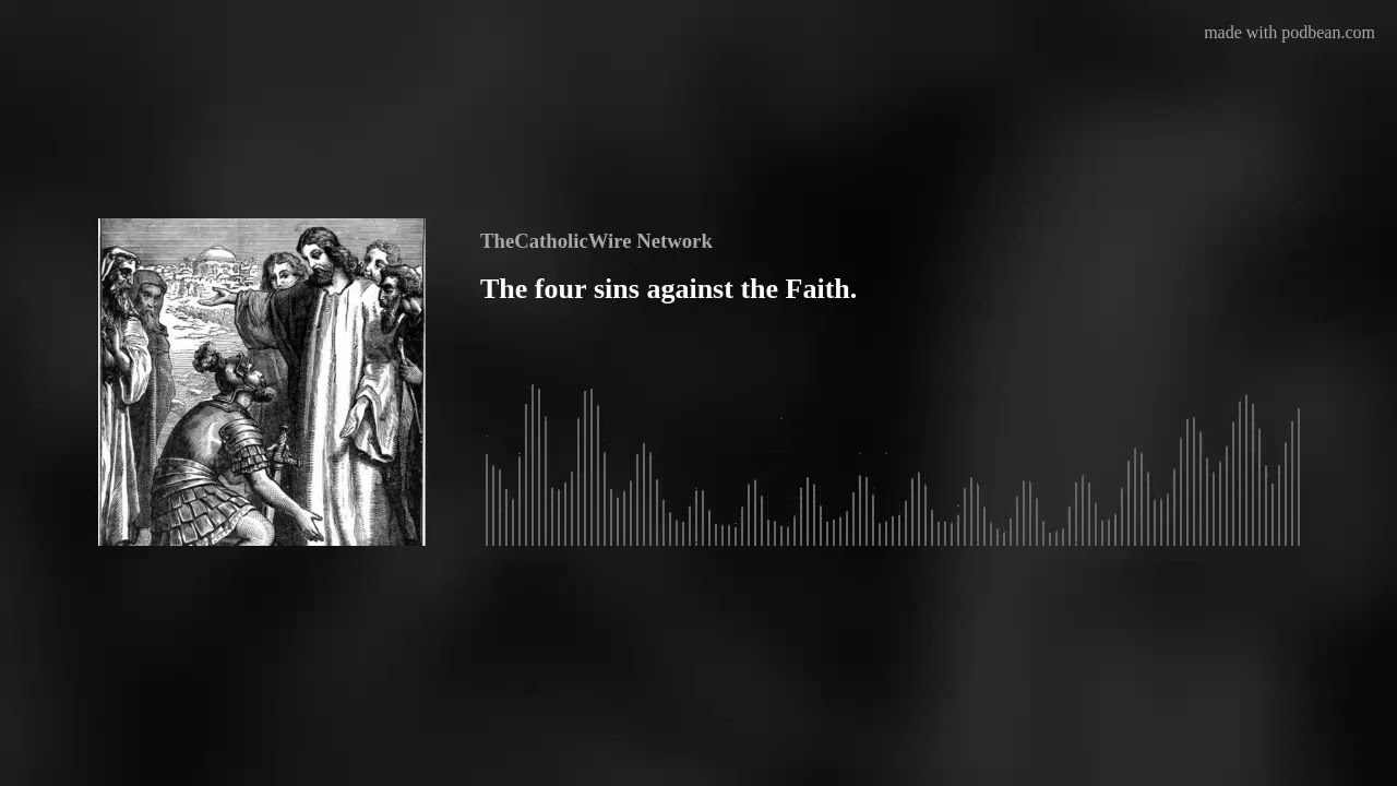 The four sins against the Faith.