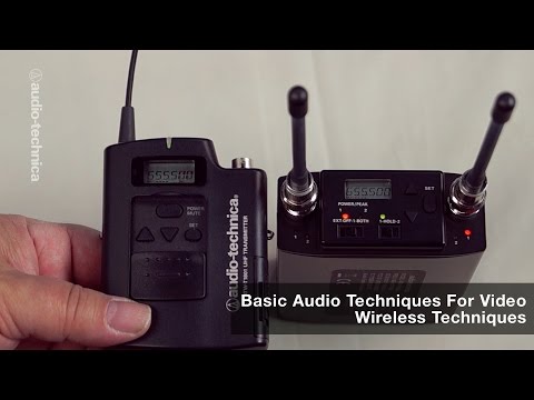 Basic Audio Techniques for Video: Wireless Mic Systems