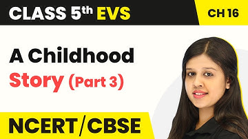Class 5 EVS Chapter 16 | Who Will Do This Work? - A Childhood Story (Part 3) | Class 5 EVS