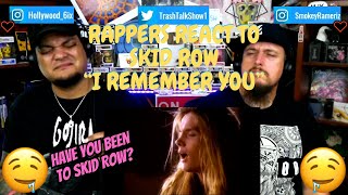 Rappers React To Skid Row "I Remember You"!!!