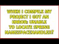 When I compile my project I got an error: Unable to locate Spring NamespaceHandler? (4 Solutions!!)