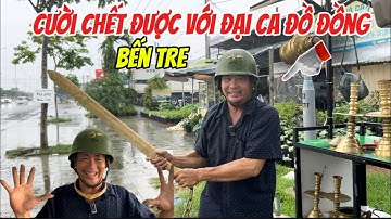 Mắc Cười Ông Bạn Bán Đồ Đồng Báo Giá Mà Run 🏑💋