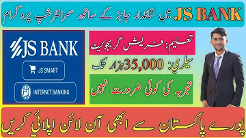 JS Bank Summer intership program 2023 new jobs How to Apply Online banks career opprtunity fresh nts