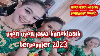 uyon uyon jawa kuno klasik terpopuler 2023 @Astimultimedia