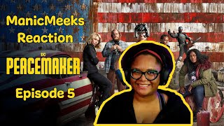 Peacemaker Season 1 Episode 5 Reaction! | THE MOST BADASK TEAM BUILDING EXERCISE EVER!