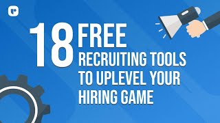 18 Free Recruiting Tools No One Told You About until Now 