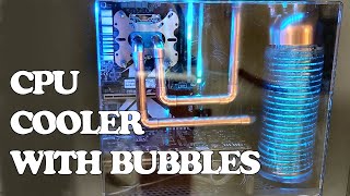 Building a Liquid Cooled Computer - With Air Bubbles! | Air and water-cooled PC with copper pipe