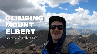 CLIMBING MOUNT ELBERT-Colorado's Tallest 14'er (WATCH BEFORE CLIMBING)