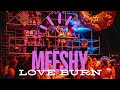 DJ Meeshy - Live @ Love Burn 2024 in Miami [House Dance Music Mix] - 360° Experience