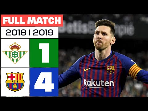 Real Betis 1-4 FC Barcelona | PARTIDO COMPLETO | LALIGA EA SPORTS 2018/2019